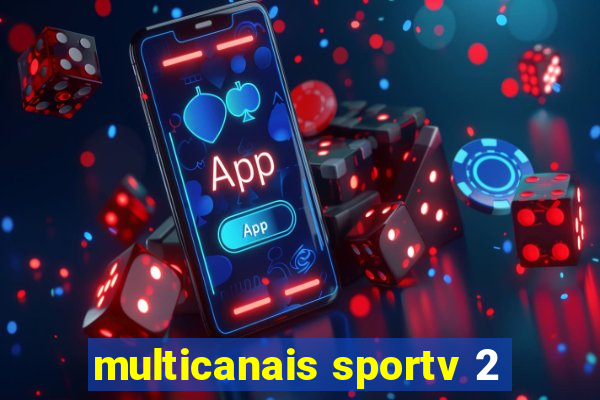 multicanais sportv 2