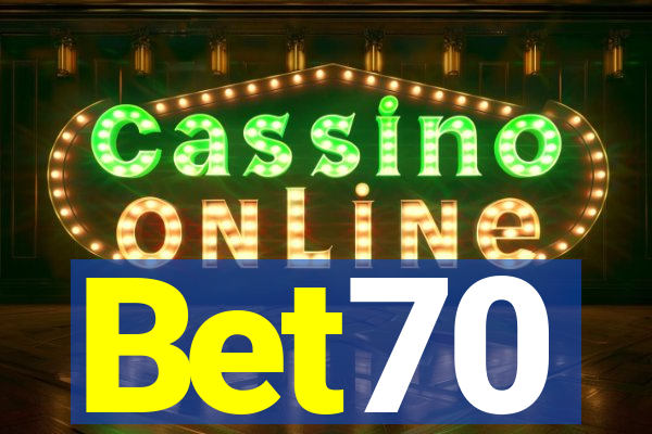 Bet70