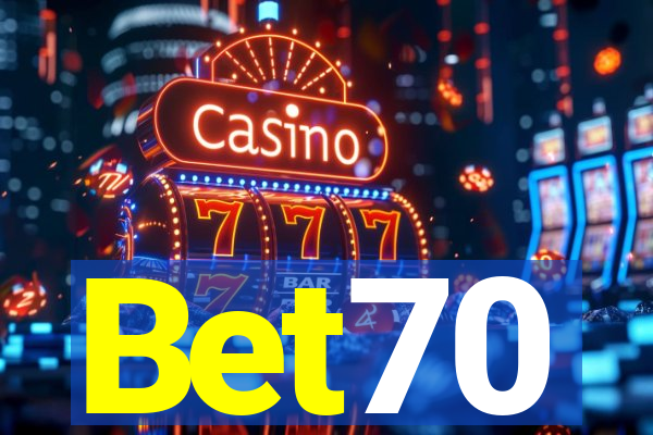 Bet70