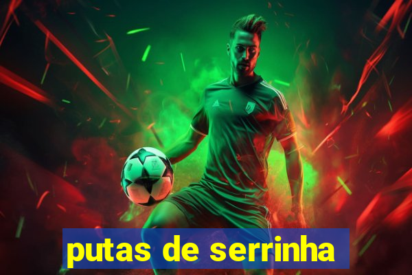 putas de serrinha