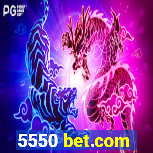 5550 bet.com