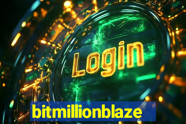 bitmillionblaze