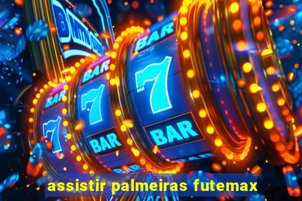assistir palmeiras futemax