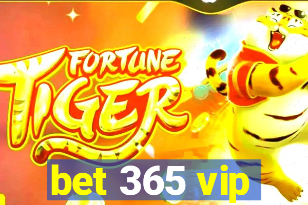 bet 365 vip