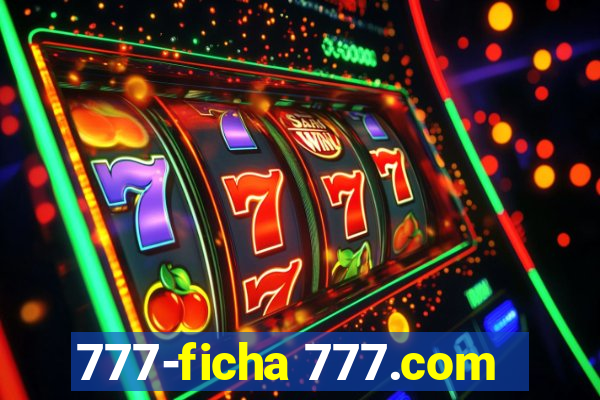 777-ficha 777.com