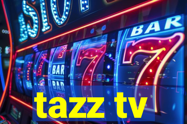 tazz tv