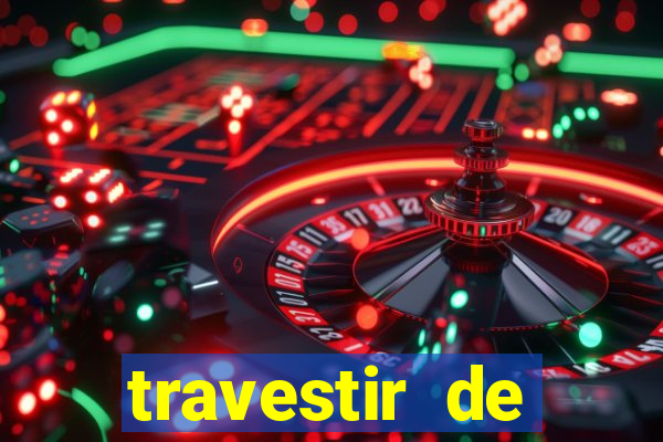 travestir de programa de santos