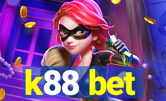 k88 bet