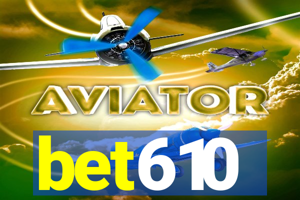 bet610