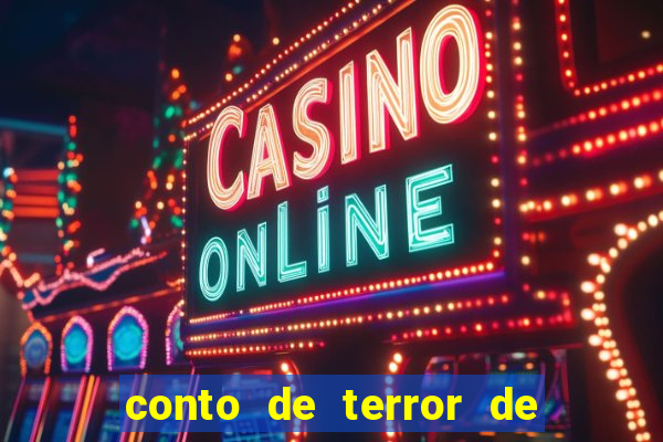 conto de terror de 15 linhas