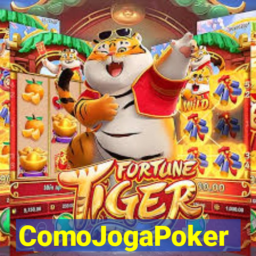 ComoJogaPoker