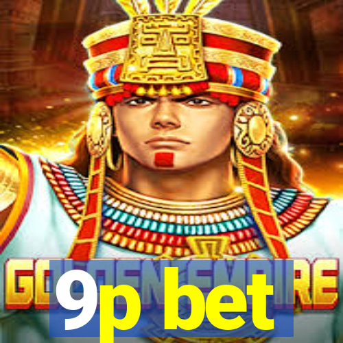 9p bet