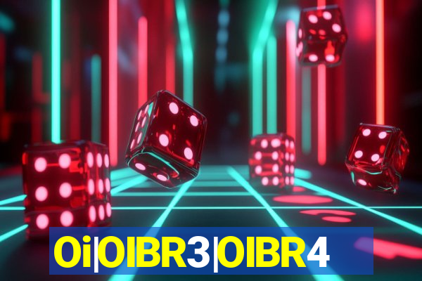 Oi|OIBR3|OIBR4