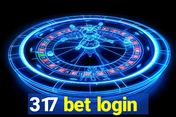 317 bet login