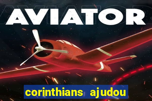 corinthians ajudou o sao paulo