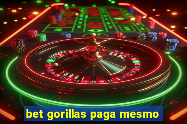 bet gorillas paga mesmo