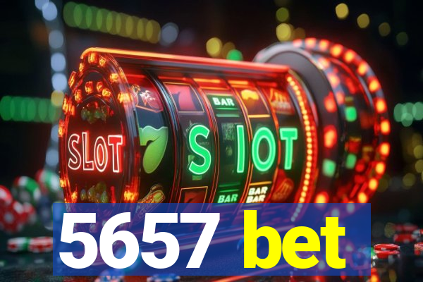 5657 bet