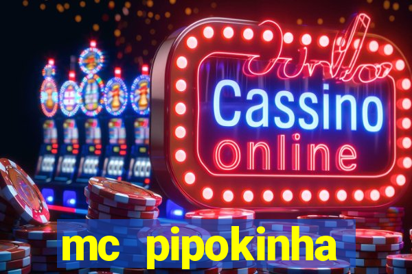 mc pipokinha privacy vazados