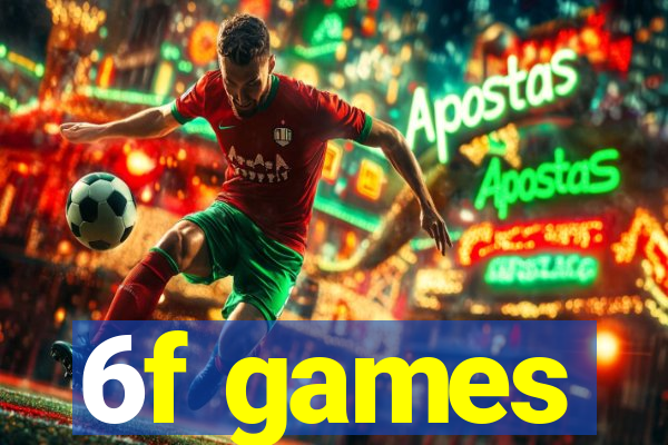 6f games