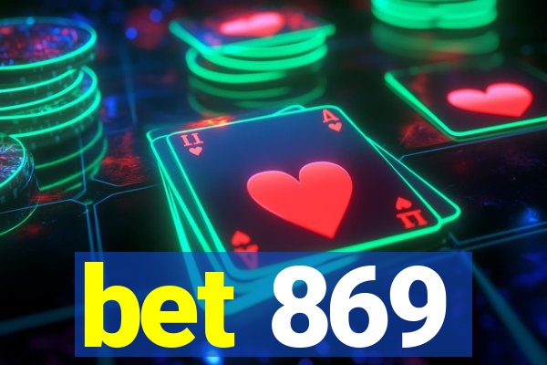 bet 869