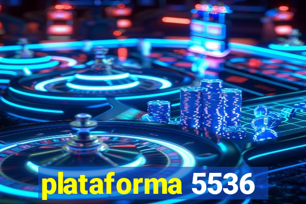 plataforma 5536