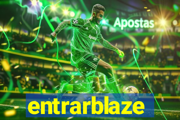 entrarblaze
