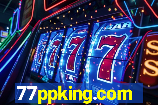 77ppking.com