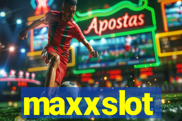 maxxslot