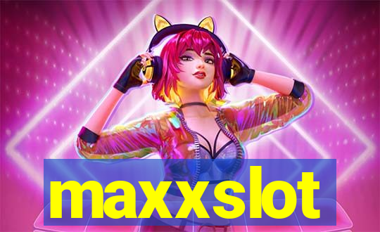 maxxslot