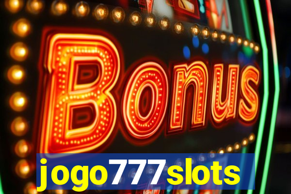jogo777slots