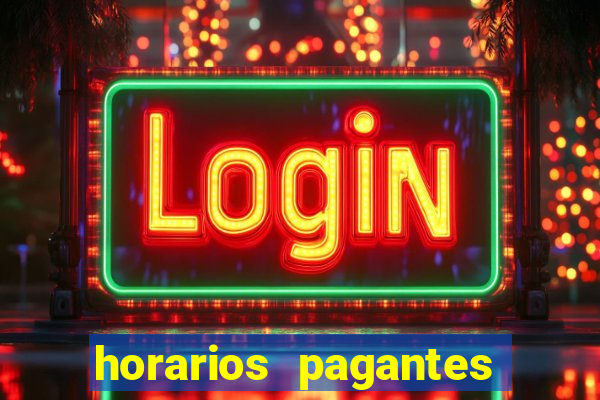 horarios pagantes estrela bet