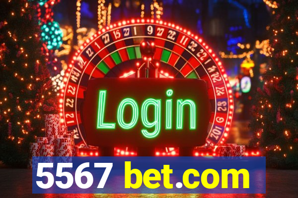 5567 bet.com