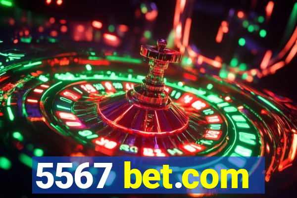 5567 bet.com