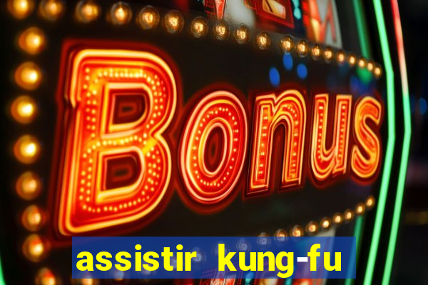 assistir kung-fu futebol clube