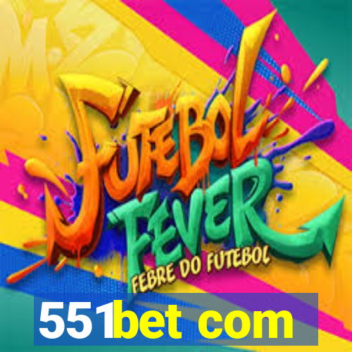 551bet com