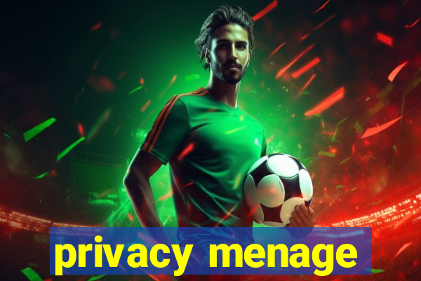 privacy menage