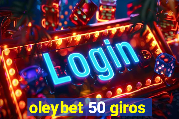 oleybet 50 giros