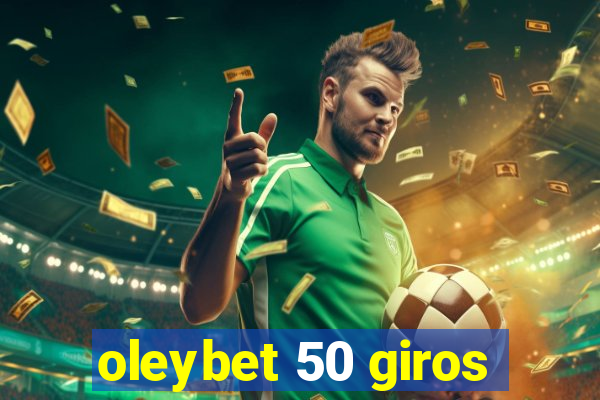 oleybet 50 giros