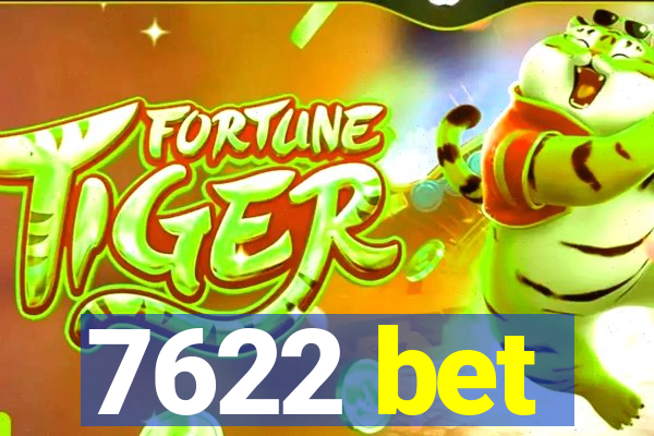 7622 bet