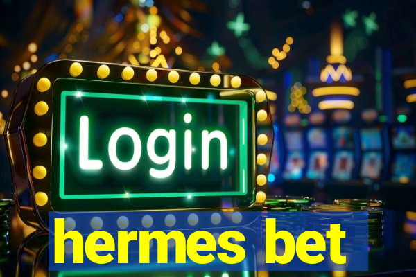hermes bet