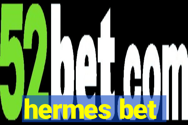 hermes bet