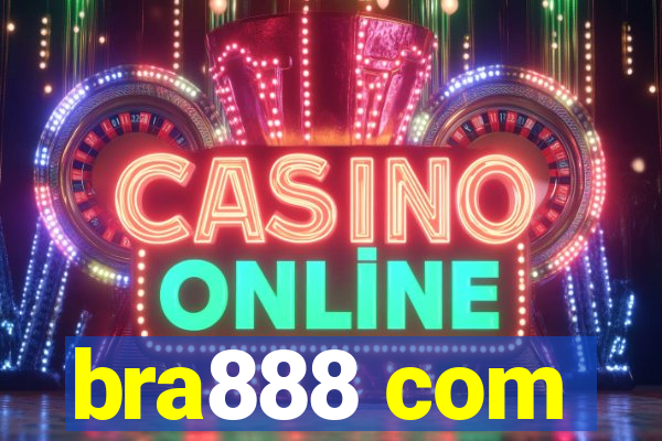 bra888 com