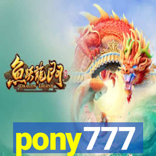pony777