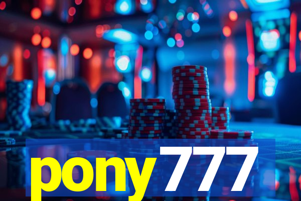 pony777