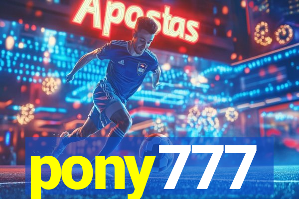 pony777
