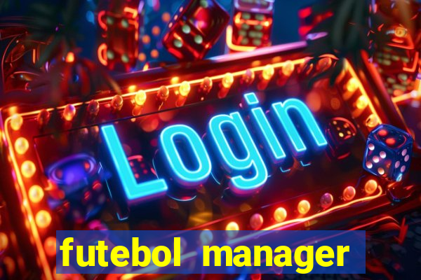 futebol manager offline para android