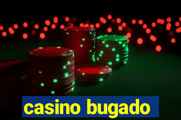 casino bugado