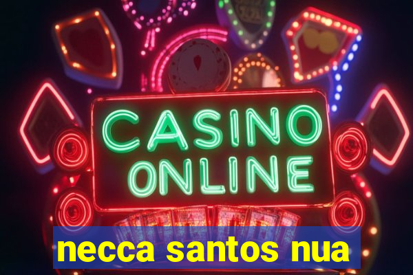 necca santos nua