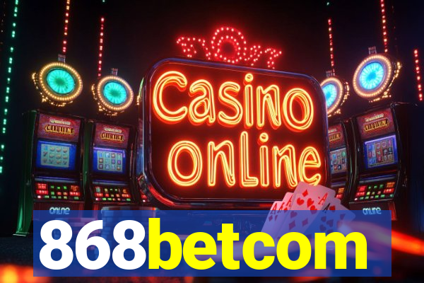 868betcom