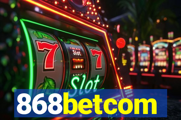868betcom